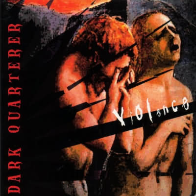Dark Quarterer: "Violence" – 2002