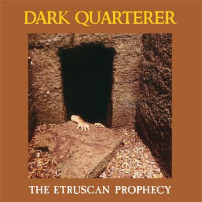 Dark Quarterer: "The Etruscan Prophecy" – 1988